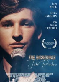 Невероятный Джейк Паркер (2020) The Incredible Jake Parker