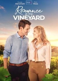 Вино любви (2023) Romance at the Vineyard