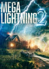 Грозовой шторм 2 (2023) Mega Lightning 2
