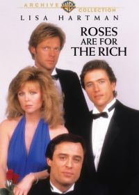 Розы для богатых (1987) Roses Are for the Rich