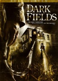 Темные поля (2006) Dark Fields