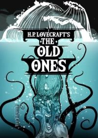 "Древние" Г. П. Лавкрафта (2024) H. P. Lovecraft's the Old Ones
