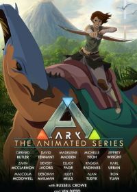 Арк: Анимационный сериал (2024) Ark: The Animated Series