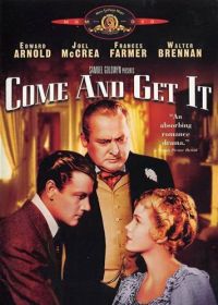 Приди и владей (1936) Come and Get It