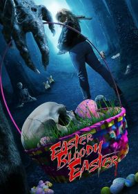 Пасха, кровавая Пасха (2024) Easter Bloody Easter