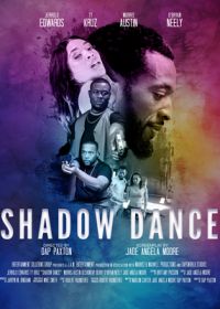 Шэдоу Дэнс (2023) Shadow Dance