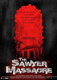 Резня на ферме Сойеров (2022) The Sawyer Massacre