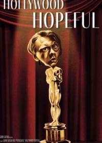 Голливудские надежды (2024) Hollywood Hopeful