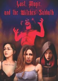 Похоть, магия и шабаш ведьм (2023) Lust, Magic, and the Witches' Sabbath