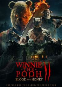 Винни-Пух: Кровь и мёд 2 (2024) Winnie-the-Pooh: Blood and Honey 2