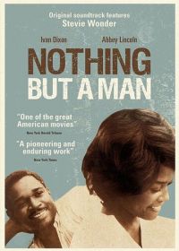 Ничего кроме человека (1964) Nothing But a Man