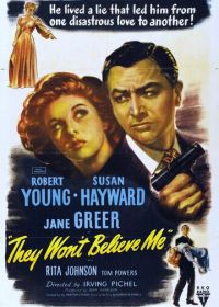 Они не поверят мне (1947) They Won't Believe Me
