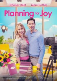 Планирование счастья (2022) Planning for Joy