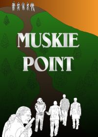 Глухомань (2020) Muskie Point