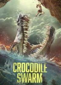 Стая крокодилов (2023) Crocodile Swarm