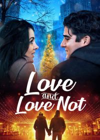 Любовь и нелюбовь (2022) Love and Love Not