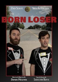 Прирождённый неудачник (2022) Born Loser