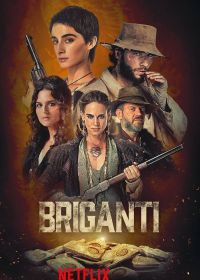 Разбойники: В поисках золота (2024) Briganti / Brigands: The Quest for Gold