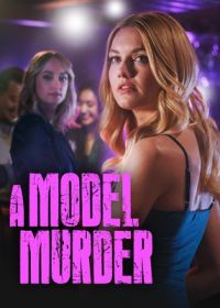 Убийство модели (2024) A Model Murder