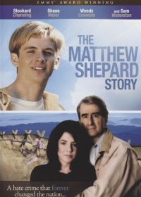 История Мэттью Шепарда (2002) The Matthew Shepard Story