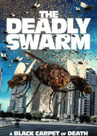 Смертоносный рой (2024) The Deadly Swarm