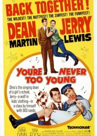 Нельзя быть слишком молодым (1955) You're Never Too Young