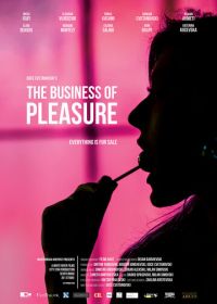 Бизнес для наслаждения (2023) The Business of Pleasure