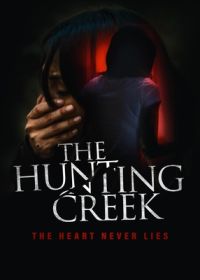 Хантинг Крик (2023) The Hunting Creek