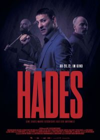 Аид – (почти) правдивая история преступного мира (2023) Hades - Eine (fast) wahre Geschichte aus der Unterwelt