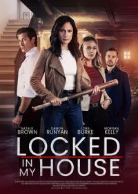 Пленник у меня дома (2023) Locked in My House