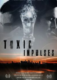 Токсичная подстава (2022) Toxic Impulses