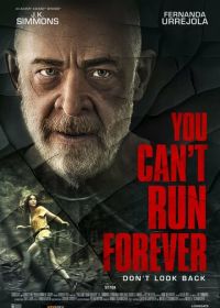 Ты не сможешь убегать вечно (2024) You Can't Run Forever