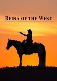 Королева запада (2022) Reina of the West