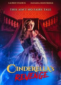 Месть Золушки (2024) Cinderella's Revenge