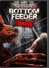 Пожиратель (2007) Bottom Feeder