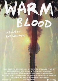 Теплая кровь (2022) Warm Blood