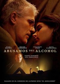 Во всем виноват алкоголь (2023) Abusamos del alcohol
