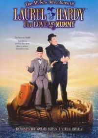 Придурки против мумии (1999) The All New Adventures of Laurel & Hardy in «For Love or Mummy»
