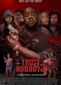 Никому не доверяй 3 (2024) Trust Nobody 3