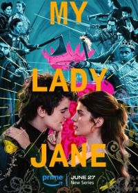 Моя леди Джейн (2024) My Lady Jane