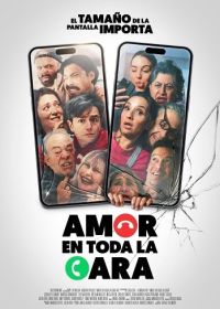 Влюблённые на всю голову (2024) Amor en toda la cara