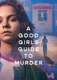 Хороших девочек не убивают (2024) A Good Girl's Guide to Murder