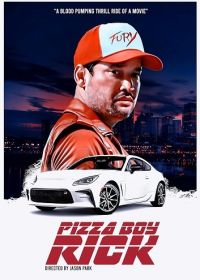 Доставщик пиццы Рик (2024) Pizza Boy Rick