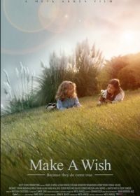Загадай желание (2022) Make a Wish