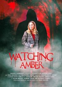 Наблюдая за Эмбер (2023) Watching Amber