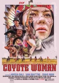 Женщина-Койот (2022) Coyote Woman