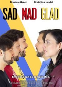 Грустный, злой и радостный (2023) Sad Mad Glad