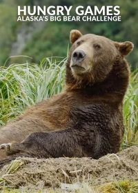 Голодные Игры: Медведи на Аляске (2024) The Hungry Games: Alaska Big Bear Challenge
