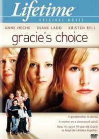 Выбор Грейси (2004) Gracie's Choice