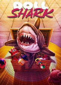 Игрушечная акула (2022) Doll Shark